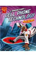 Amazing Story of Cell Phone Technology