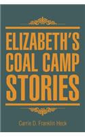 Elizabeth's Coal Camp Stories
