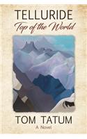 TELLURIDE Top of the World