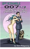 SPY SCRAMBLE 007 1/2 Jaimes Bond