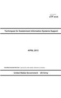 Army Techniques Publication ATP 4-0.6 Techniques for Sustainment Information Systems Support April 2013