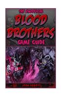 Blood Brothers App Game Guide
