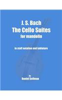 J. S. Bach The Cello Suites for Mandolin