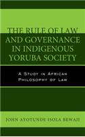 Rule of Law and Governance in Indigenous Yoruba Society