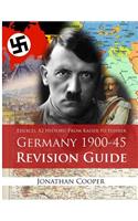 Edexcel A2 History: From Kaiser to Fuhrer: Germany 1900-45 Revision Guide