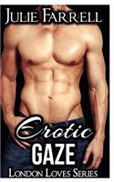 Erotic Gaze: A Steamy M/M Novella