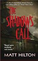 The Shadows Call
