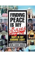 Finding Peace is my Revenge