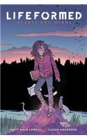 Lifeformed Volume 2: Hearts and Minds