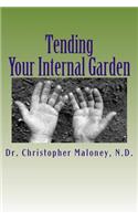 Tending Your Internal Garden.