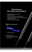 Maintaining a Fiber Optic Fusion Splicer