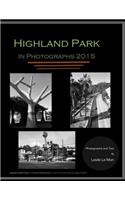 Highland Park in Photographs 2015
