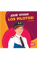 ¡Que Vivan Los Pilotos! (Hooray for Pilots!)