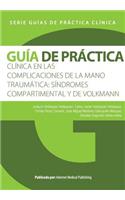 Guía de práctica clínica de las Complicaciones de la mano traumática