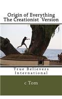 Origin of Everything - The Creationist Version
