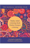 Paisley Adult Coloring Book: Paisley Designs Coloring