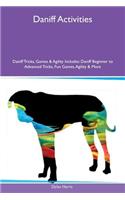 Daniff Activities Daniff Tricks, Games & Agility Includes: Daniff Beginner to Advanced Tricks, Fun Games, Agility & More