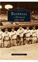Baseball in Detroit 1886-1968: (English)