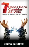 7 Horas para Cambiar de Vida