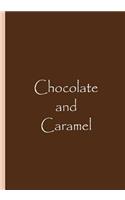 Chocolate and Caramel - Brown Notebook / Journal / Workbook / Blank Lined Pages: An Ethi Pike Collectible
