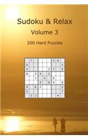 Sudoku & Relax, Volume 3: 200 Hard Puzzles