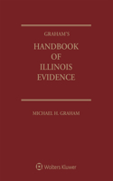 Graham's Handbook of Illinois Evidence