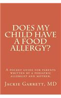 Does My Child Have a Food Allergy? a Pocket Guide for Parents
