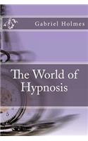The World of Hypnosis