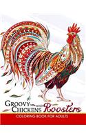 Groovy Chickens and Roosters Coloring Book for Adults