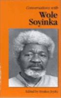 Conversations with Wole Soyinka