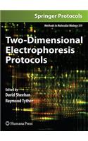 Two-Dimensional Electrophoresis Protocols