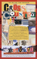 Cross Country: Fifteen Years and 90,000 Miles on the Roads and Interstates of America with Lewis and Clark, a Lot of Bad Motels, a Moving Van, Emily Post, Jack Ker