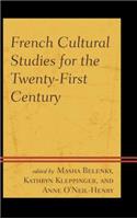 French Cultural Studies for the Twenty-First Century