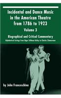 Incidental and Dance Music in the American Theatre from 1786 to 1923