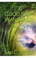 The Good Ship Wanderer