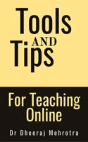 Tools And Tips For Teaching Online