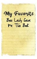 My Favorite Boss Lady Gave me this Book