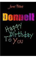 Donnell: Happy Birthday To you Sheet 9x6 Inches 120 Pages with bleed - A Great Happy birthday Gift