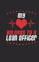 My Heart Belongs To A Loan Officer