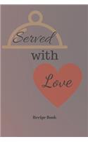 Served With Love