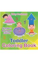 Toddler Coloring Book Numbers & Shapes Edition