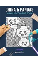 China & Pandas: AN ADULT COLORING BOOK: China & Pandas - 2 Coloring Books In 1