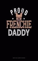 Proud Frenchie Daddy: Monthly Bill Planner & Organizer(1185 Monthly Bill Planner & Organizer)
