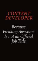 Content Developer Because Freaking Awesome Is Not An Official job Title