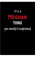 It's a Meghan Thing You Wouldn't Understandl
