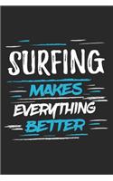 Surfing Makes Everything Better