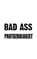Bad Ass Protozoologist