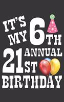 6th Annual 21st Bday Notebook: Lined Journal, 120 Pages, 6 x 9, Affordable Gift Journal Matte Finish
