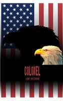 Colonel - Army Notebook: This Notebook is specially for Colonel. 100 pages with dot lines. Unique Notebook for all Soldiers or Vererans. Perfect as a Gift or a on duty diary