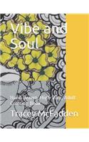 Vibe and Soul
